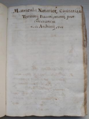 NOTARILE DI PESARO, MATRICOLE DEI NOTAI, 1658-1818 slide